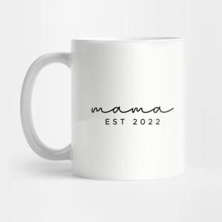 Mama Est 2022 Mug